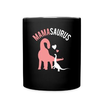 Mamasaurus Muttertag Mama Mutter Tochter - Tasse einfarbig - Schwarz - Vorne
