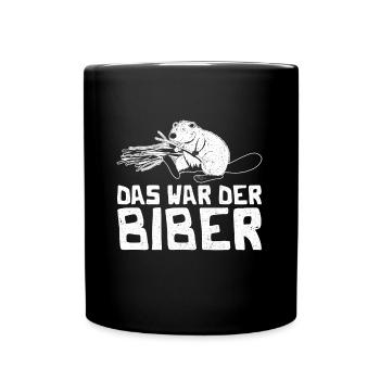 Biber Biberdamm Spruch - Tasse einfarbig - Schwarz - Vorne