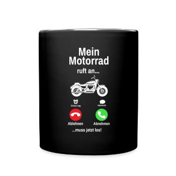 Mein Motorrad Ruft An Lustiges Motorrad Gang - Tasse einfarbig - Schwarz - Vorne