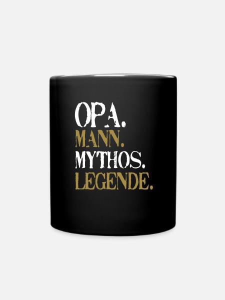 Opa Mann Mythos Legende Großvater Geburtstag - Tasse einfarbig - Schwarz