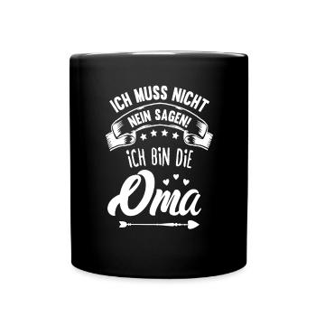 Ich bin die Oma Großmutter Lustige Oma Sprüche - Tasse einfarbig - Schwarz - Vorne