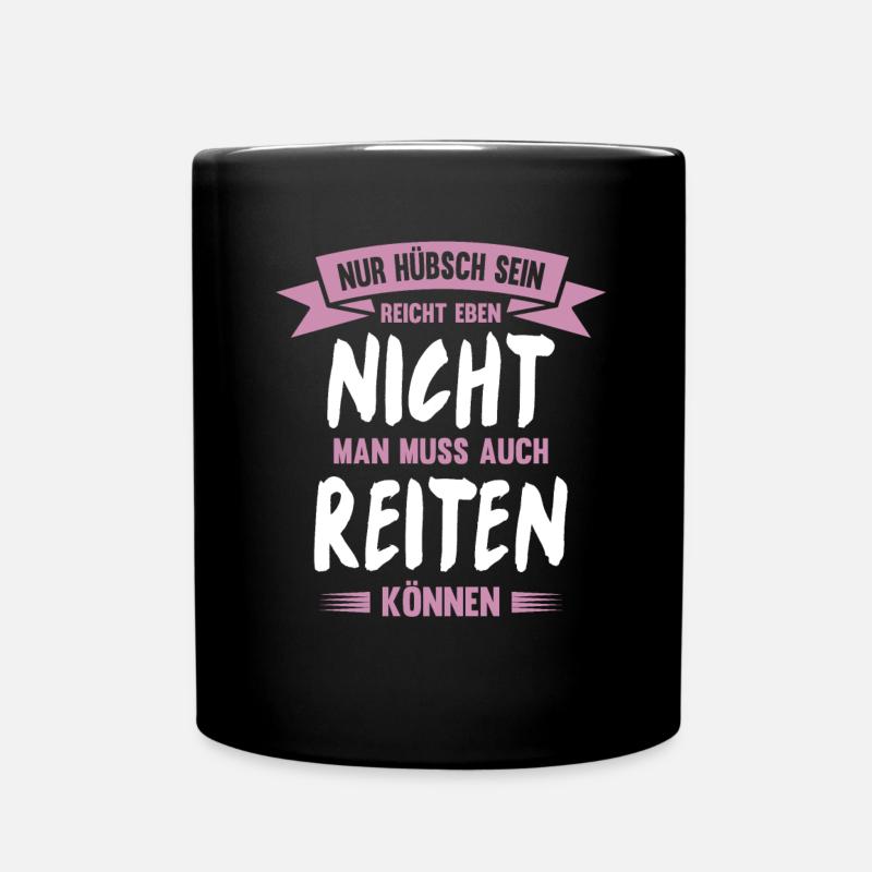 Reiterin Pferdespruch Lustiges Pferde Geschenk - Tasse einfarbig - Schwarz