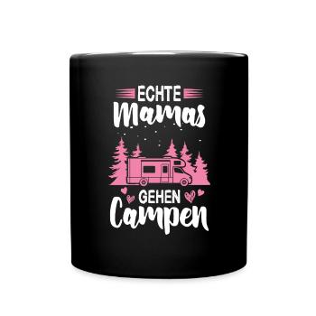 Echte Mamas Gehen Campen Wohnmobil Camping Mama - Tasse einfarbig - Schwarz - Vorne