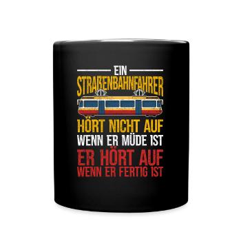 Straßenbahn Straßenbahnfahrer Beruf - Tasse einfarbig - Schwarz - Vorne
