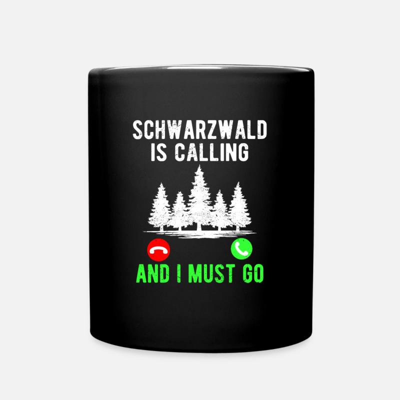 Der Schwarzwald ruft Schwarzwälder - Tasse einfarbig - Schwarz