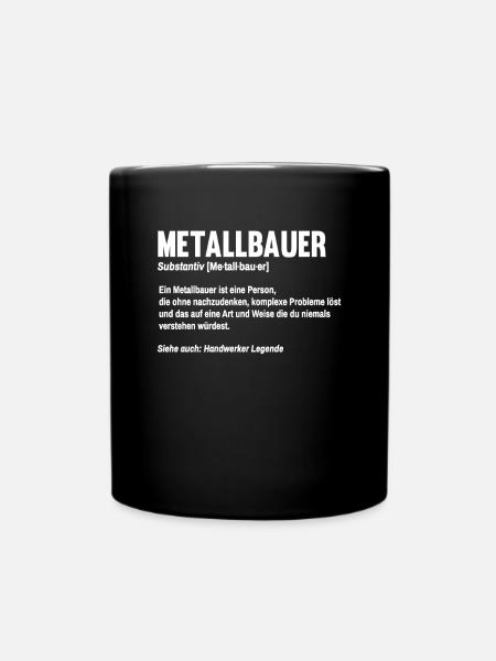 Metallbauer Definition Handwerker Metallbau - Tasse einfarbig - Schwarz