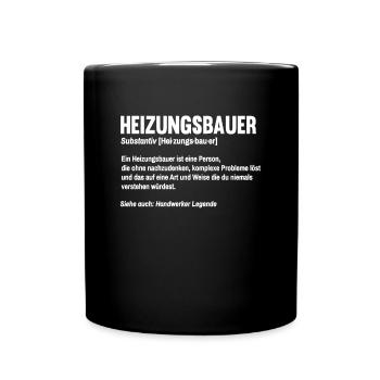 Heizungsbauer Definition Handwerker Heizung - Tasse einfarbig - Schwarz - Vorne