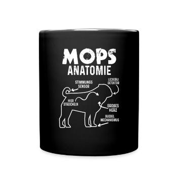 Mops Anatomie Hundebesitzer Lustig Hunde - Tasse einfarbig - Schwarz - Vorne
