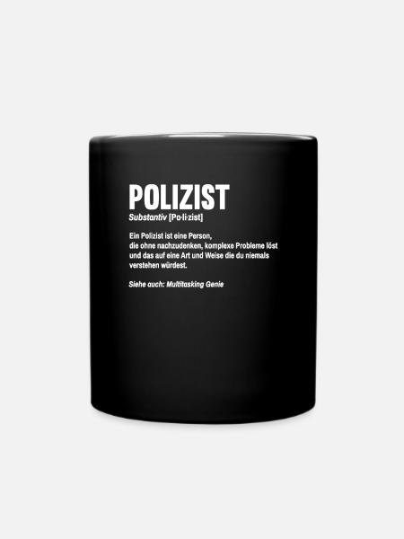 Polizist Definition Polizisten Beamter Polizei - Tasse einfarbig - Schwarz