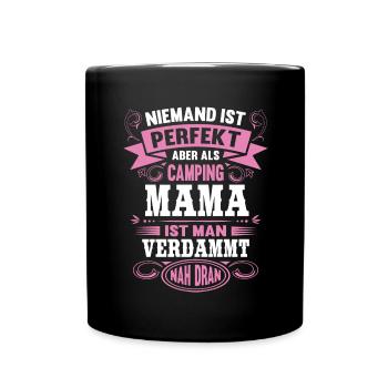 Camping Mama Niemand ist Perfekt Camper Mutter - Tasse einfarbig - Schwarz - Vorne
