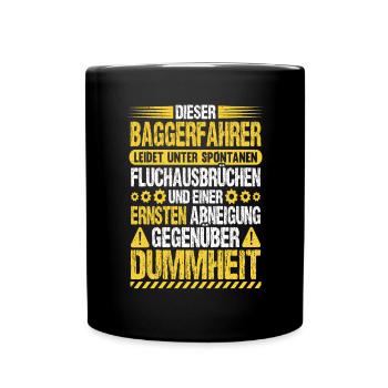Baggerfahrer Humor Bagger Fahren Baggerführer - Tasse einfarbig - Schwarz - Vorne