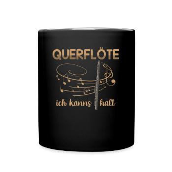 Querflöte ich kanns halt Musikinstrument Flöte - Tasse einfarbig - Schwarz - Vorne