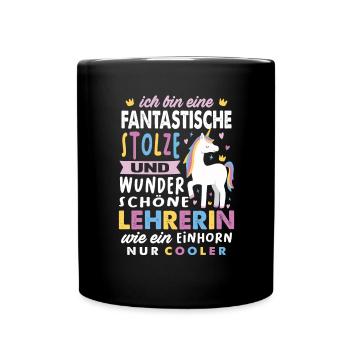 Lehrerin Einhorn Pädagogin Lustig Klassenlehrerin - Tasse einfarbig - Schwarz - Vorne