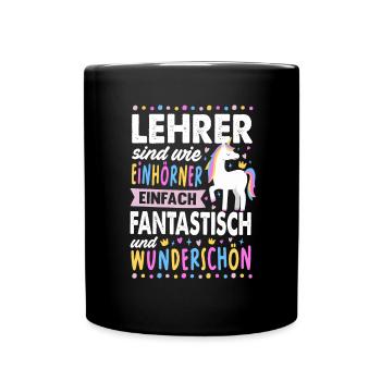 Lehrerin Einhorn Schule Pädagogin Klassenlehrerin - Tasse einfarbig - Schwarz - Vorne