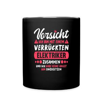 Bin mit Elektriker zusammen Handwerker Humor - Tasse einfarbig - Schwarz - Vorne