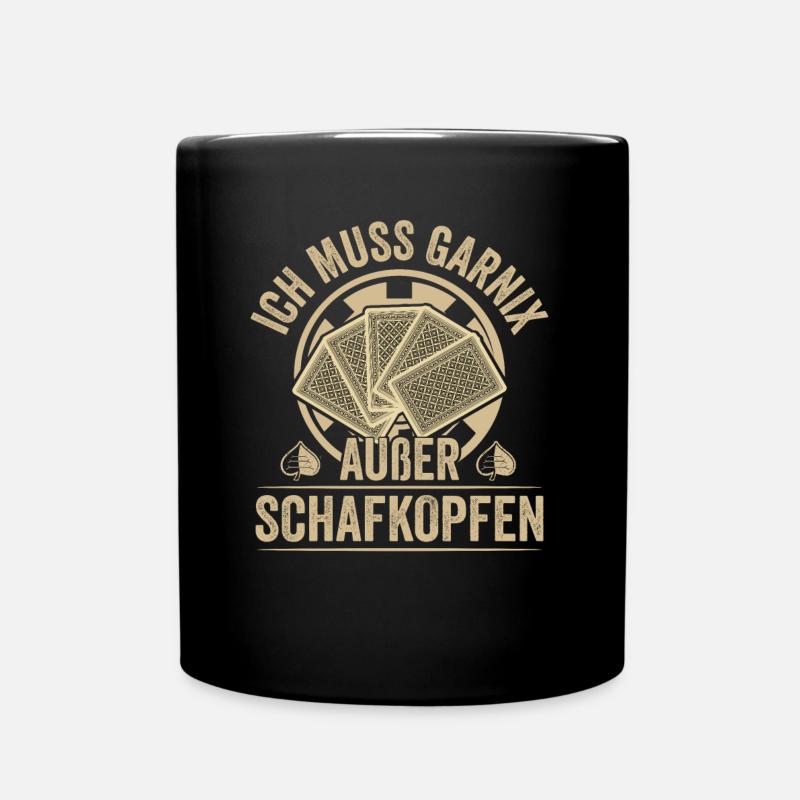 Schafkopf ich muss garnix Kartenspiel Schafkopfen - Tasse einfarbig - Schwarz