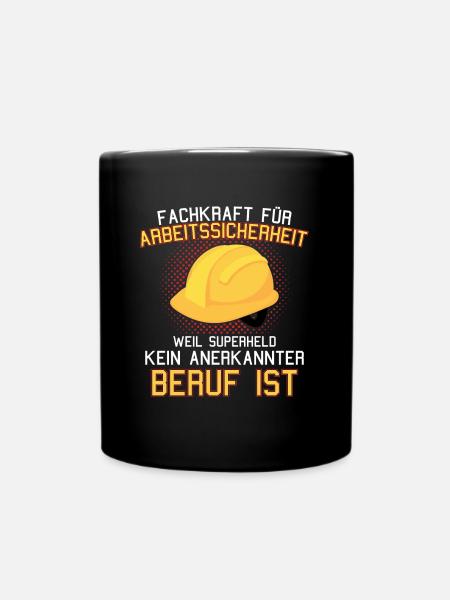 Arbeitssicherheit Fachkraft Sifa Spruch - Tasse einfarbig - Schwarz