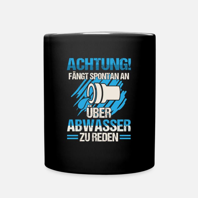 Abwassertechniker redet über Abwasser Kläranlage - Tasse einfarbig - Schwarz