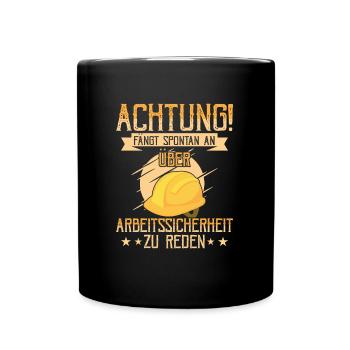 Redet spontan über Arbeitssicherheit Fachkraft Sif - Tasse einfarbig - Schwarz - Vorne