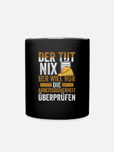 Arbeitssicherheit Fachkraft der tut nix Sifa - Tasse einfarbig - Schwarz