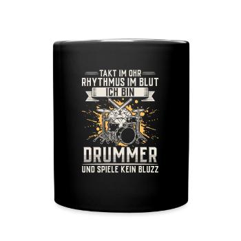 Lustiger Schlagzeug Spruch Schlagzeuger Drummer - Tasse einfarbig - Schwarz - Vorne