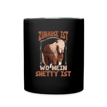 Shetty zuhause Spruch Shetland Pony reiten - Tasse einfarbig - Schwarz - Vorne