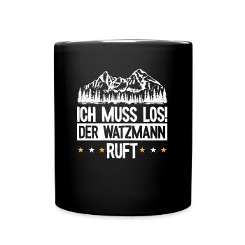 Der Watzmann ruft Berchtesgaden Wandern - Tasse einfarbig - Schwarz - Vorne