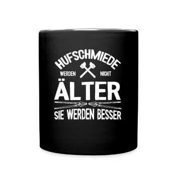 Hufschmiede werden nicht älter Hufeisen Schmied - Tasse einfarbig - Schwarz - Vorne