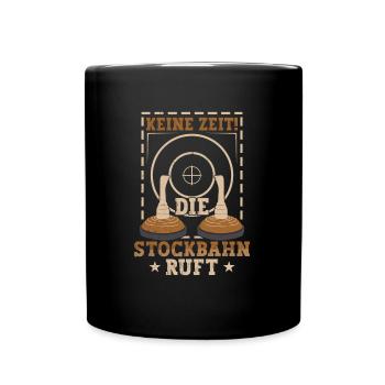 Eisstockschießen die Stockbahn ruft Stockschießen - Tasse einfarbig - Schwarz - Vorne