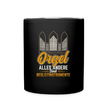 Orgel Spruch Orgelspieler Pfeifenorgel Organist - Tasse einfarbig - Schwarz - Vorne