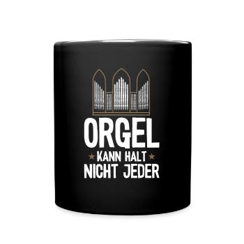Orgel kann nicht jeder Orgelspieler Pfeifenorgel - Tasse einfarbig - Schwarz - Vorne