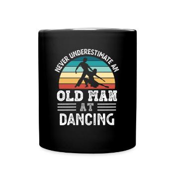 Old Man at Dancing Fathers Day Funny Gift - Full Colour Mug - black - Front