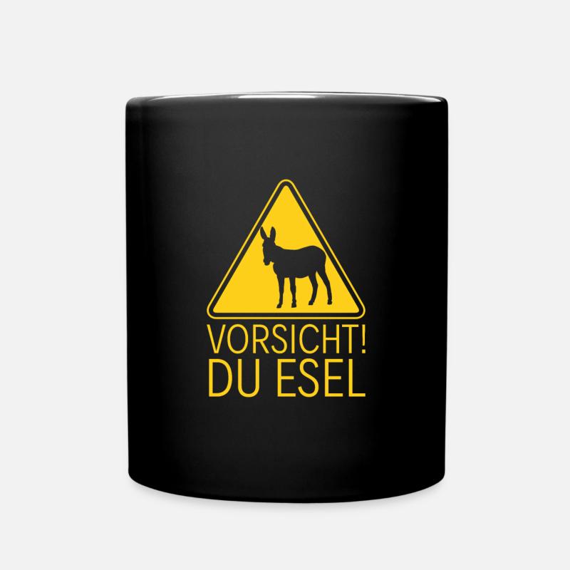 Vorsicht! Du Esel Warnschild - Tasse einfarbig - Schwarz