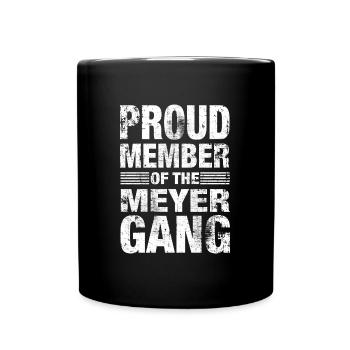 Meyer Stolz Team Familie Geschenk - Tasse einfarbig - Schwarz - Vorne
