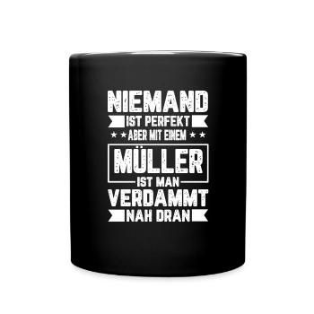 Müller Niemand ist Perfekt Geschenk - Tasse einfarbig - Schwarz - Vorne