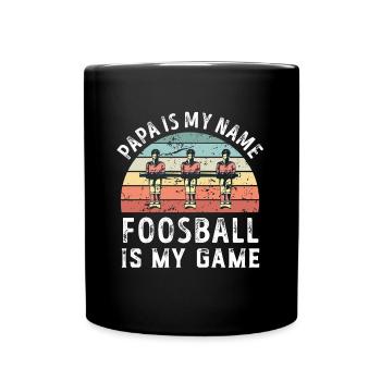 Papa est mon nom Foosball est mon jeu Papa Pères - Mug uni - noir - Devant