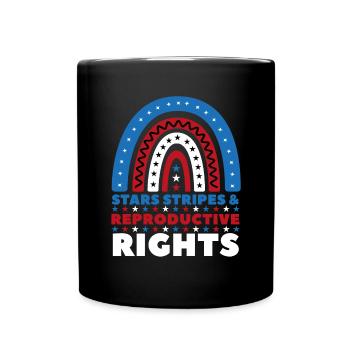 Stars Stripes Reproductive Rights 4th of july - Full Colour Mug - black - Front