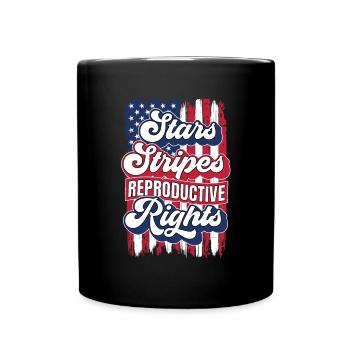Stars Stripes Reproductive Rights 4th of july US - Full Colour Mug - black - Front