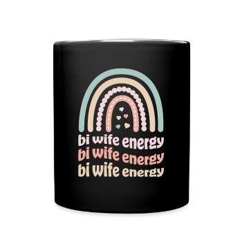 Bi Wife Energy Gay Rainbow Pride Lesbische LGBTQ - Tasse einfarbig - Schwarz - Vorne