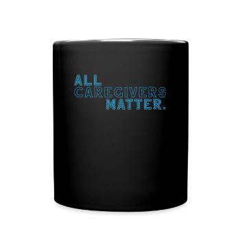 All Caregivers Matter - Tasse einfarbig - Schwarz - Vorne