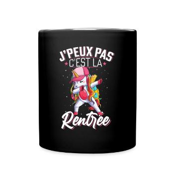 J'Peux Pas C'est La Rentrée Cadeau Licorne - Mug uni - noir - Devant
