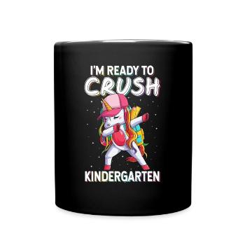 Ich bin bereit, Kindergarten Einhorn zu zerquetschen - Tasse einfarbig - Schwarz - Vorne