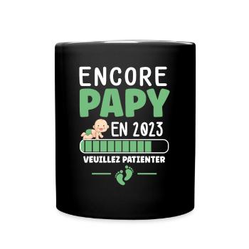 Encore Papy 2023 Cadeau Naissance Futur Grand Père - Mug uni - noir - Devant