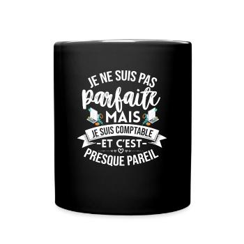 Comptable Parfaite Cadeau Femme Humour - Mug uni - noir - Devant