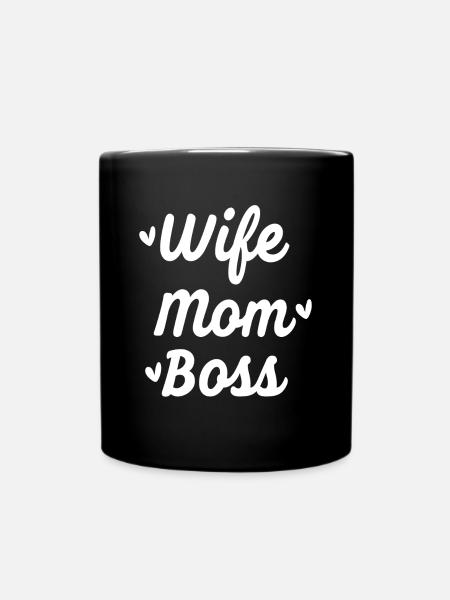Wife, mom and boss what else! - Full Colour Mug - black