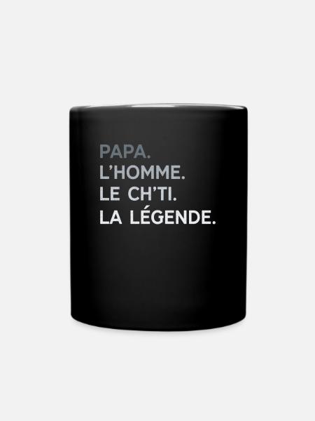 Papa Ch'ti L'Homme La Légende Cadeau Humour - Mug uni - noir
