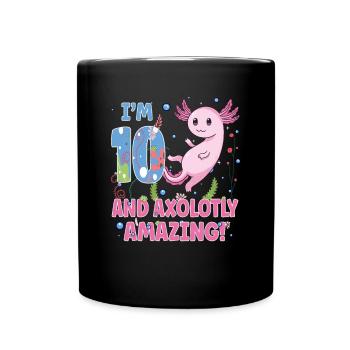 I'm 10 süßes Axolotl 10. Geburtstags Geschenk - Tasse einfarbig - Schwarz - Vorne