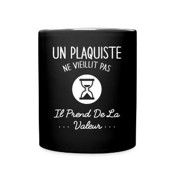 Un Plaquiste Ne Vieillit Pas Humour Idée Cadeau - Mug uni - noir - Devant