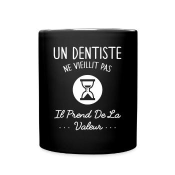 Un Dentiste Ne Vieillit Pas Humour Idée Cadeau - Mug uni - noir - Devant