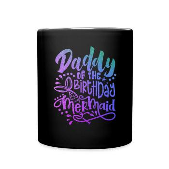 Daddy Of The Birthday Mermaid Matching Family - Mug uni - noir - Devant